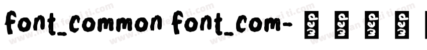font_common font_com字体转换